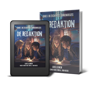 DIE REDAKTION, ein Jugendroman von A. von Beck